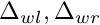 $ \Delta_{wl}, \Delta_{wr} $