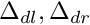 $ \Delta_{dl}, \Delta_{dr} $